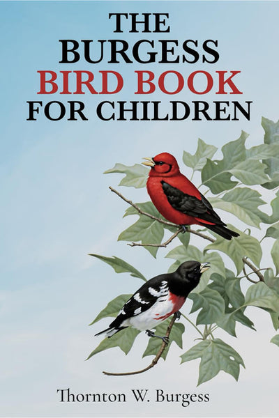 The Burgess Bird Book for Children